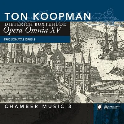 Herman van Veen/Ton Koopman/Avro Kinderchor/Majel Lustenhouwer/Tini Mathot/Amsterdam Baroque OrchestraOpera Omnia XV - Chamber music vol. 3