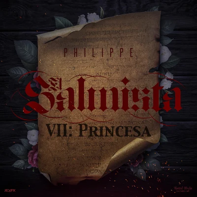 El PhilippeEl Salmista VII: Princesa