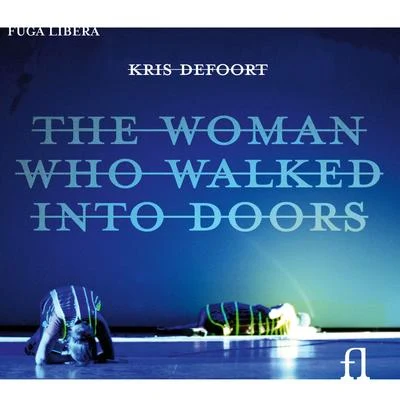 Donatienne Michel-Dansac/Klangforum Wien/Etienne SiebensDefoort: The Woman Who Walked Into Doors