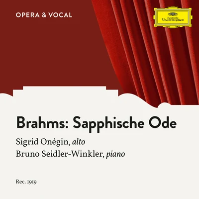 Sigrid OnéginBrahms: 4. Sapphische Ode, Op. 94