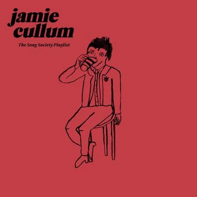 Jamie CullumThe Song Society Playlist