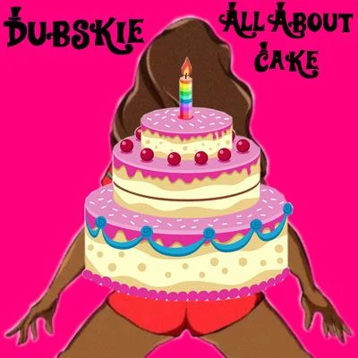 DubskieAll About Cake