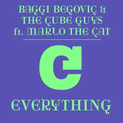 Baggi BegovicEverything (feat. Marlo the Cat) [The Cube Guys Mix]