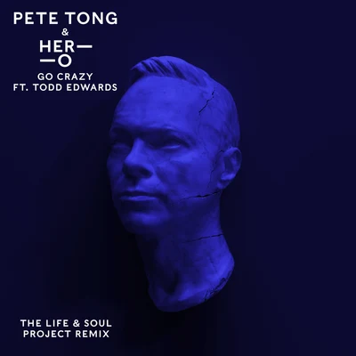 Pete TongGo Crazy (The Life & Soul Project Remix)