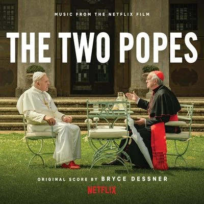 Bryce DessnerThe Two Popes (Music from the Netflix Film)