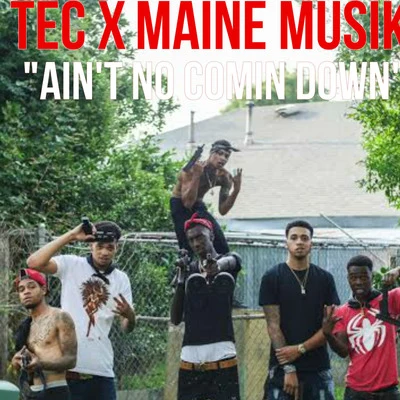 Maine MusikAint No Comin Down