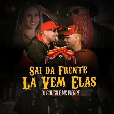 Mc Pierre/Nego Jhá/Dj GuugaSai da Frente Lá Vem Elas