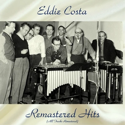 Eddie CostaRemastered Hits