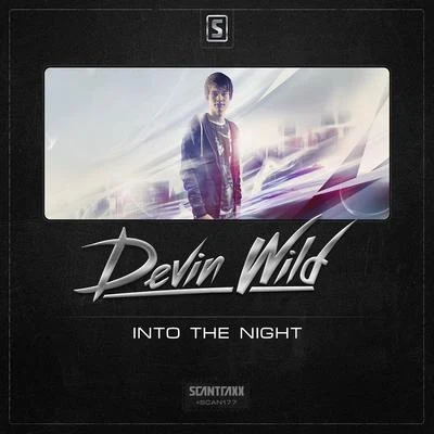 Devin Wild/Psyko Punkz/RejectaInto The Night