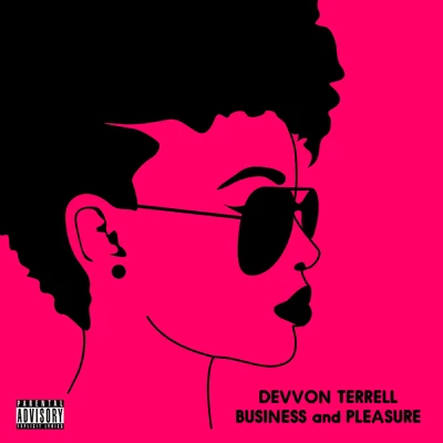 Devvon TerrellBusiness And Pleasure