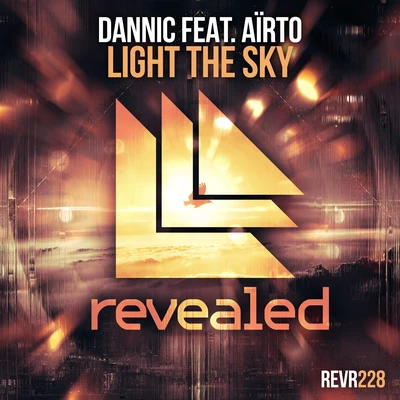 Dannic/M-3ox/CLMD/Nicky Romero/Heidrun/Nari & Milani/Maurizio Gubellini/Quintino & Blasterjaxx/TJR/Gregor SaltoLight The Sky