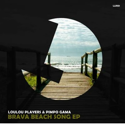 Loulou Players/Just @mi/Boris Roodbwoy/Sean Garnier/Lessovsky/Natema/Andruss/Andrew Rai/Sammy W & Alex E/Vika GrandBrava Beach Song