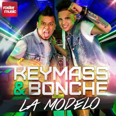 Keymass & BoncheLa Modelo