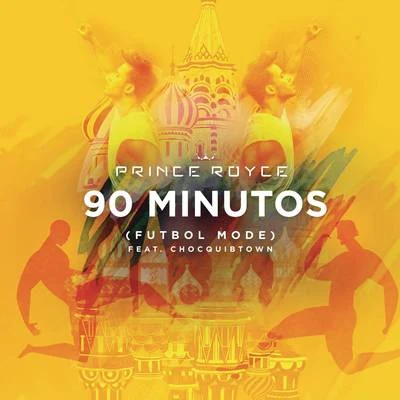 Prince Royce/Maluma90 Minutos (Futbol Mode)