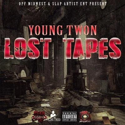 Young Twon/Da Young Gunna/CW Da Youngblood/Tryf BindopeLost Tapes