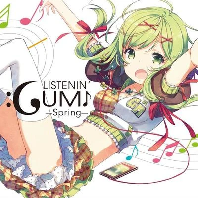 VOCALOIDHsing DykkLISTENIN GUMI!! -Spring- feat.Megpoid