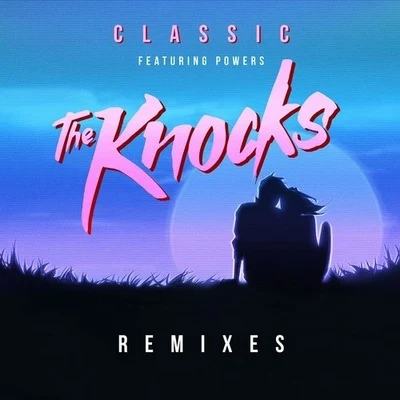 Justin Tranter/The KnocksClassic Remixes