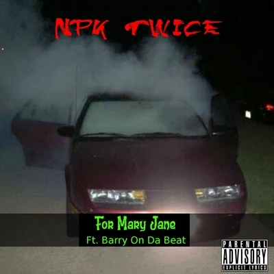 NPK TwiceFor Mary Jane