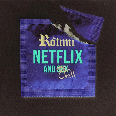 Rotimi/De Afrophonik Crew/Kuf KnotzNetflix And Chill