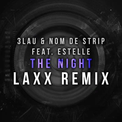 LaxxBrillzThe Night (LAXX Remix)