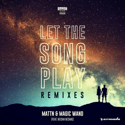 MATTNLet The Song Play (Remixes)