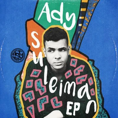 Ady SuleimanAdy Suleiman (EP)