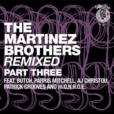 Kai Alce/The Martinez Brothers/Azulu PhantomThe Martinez Brothers Remixed Part 3