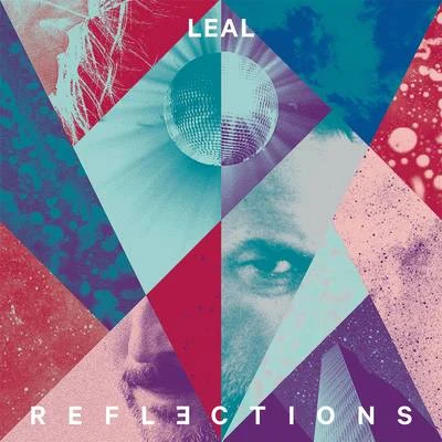 Leal/Np Vocal/PrimeiraMente/Raillow/Lucas GaliReflections