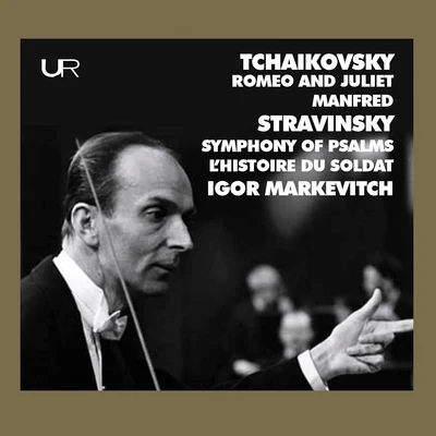 Igor Markevitch/Orchestre national de la Radiodiffusion françaiseTchaikovsky & Stravinsky: Works