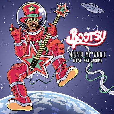 Bootsy CollinsWorth My While (Radio Edit)