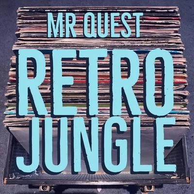 Mr Quest/Ragga TwinsRetro Jungle