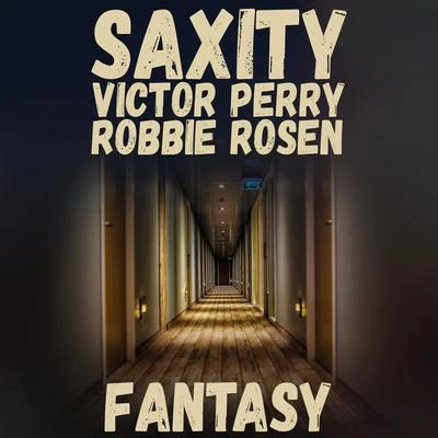 Robbie RosenVan MaximilianFantasy (Saxophone House Remix)