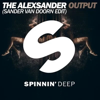 Charlee/Sander Van Doorn/Adrian LuxOutput (Sander van Doorn Edit)