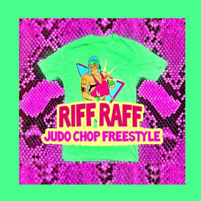 Riff Raff/Spreadeagle/Lost Nation/Axis/Geronimo Black/Homer/Ame Son/Jasper Wrath/Sunday/ContinuumJudo Chop Freestyle