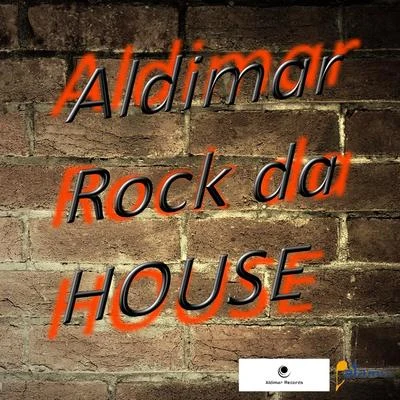 Aldimar/Nick AberRock da House