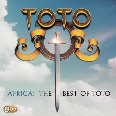 totoAfrica: The Best Of Toto