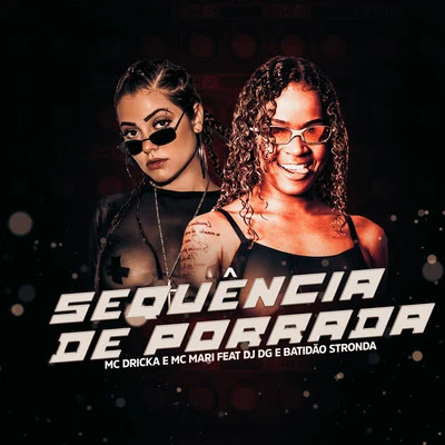 DJ Cris Fontedofunk/Mc Dricka/MC 3LSequência de Porrada