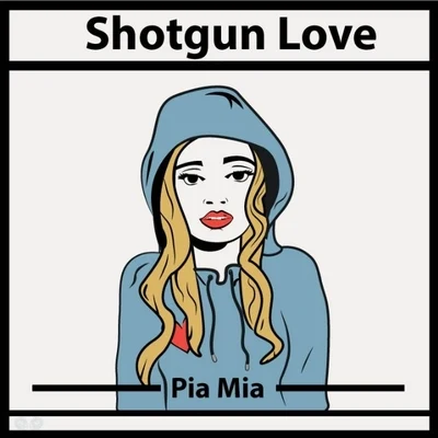 Pia Mia/James HypeShotgun Love