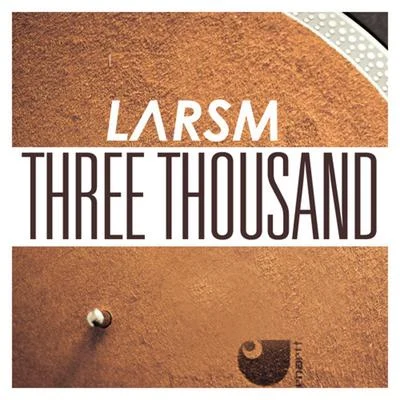 LARSMThree Thousand (Radio Edit)