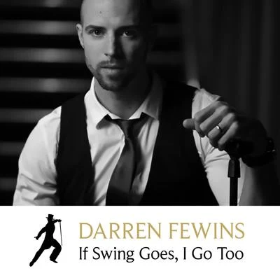 Roda/Darren FewinsIf Swing Goes, I Go Too