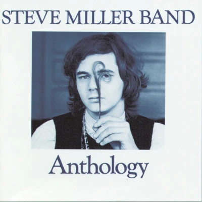 Steve Miller BandAnthology