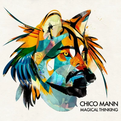 Chico Mann/InkswelMagical Thinking