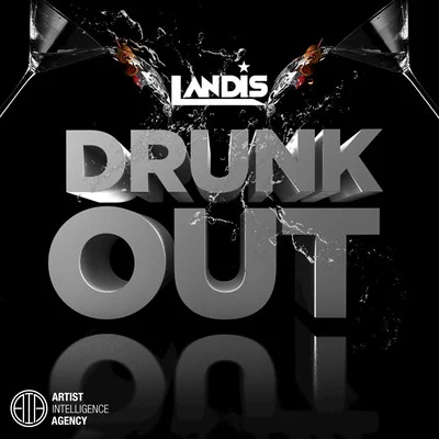 LandisDrunk Out - Single