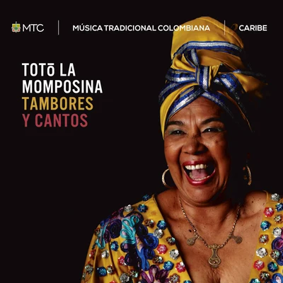 Totó La MomposinaTambores y Cantos