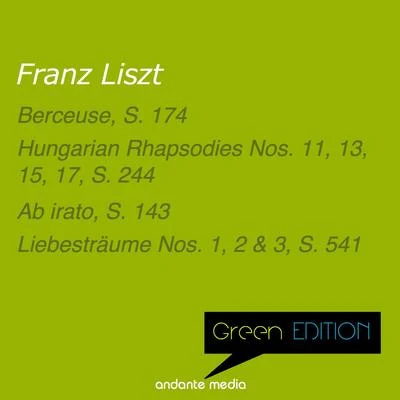 Jerome RoseGreen Edition - Liszt: Hungarian Rhapsodies Nos. 11, 13, 15, 17, S. 244 & Liebesträume Nos. 1, 2 & 3, S. 541