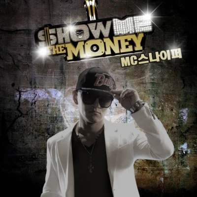 Mc SniperShow Me The Money - MC 스나이퍼