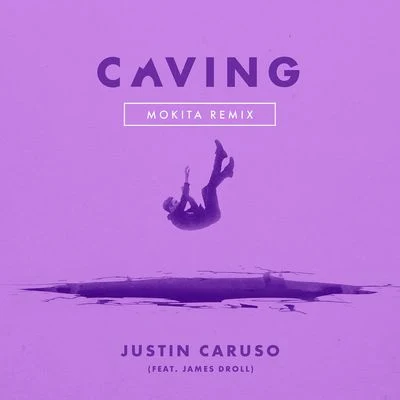 Justin CarusoIvy AdaraCaving (feat. James Droll) [Mokita Remix]