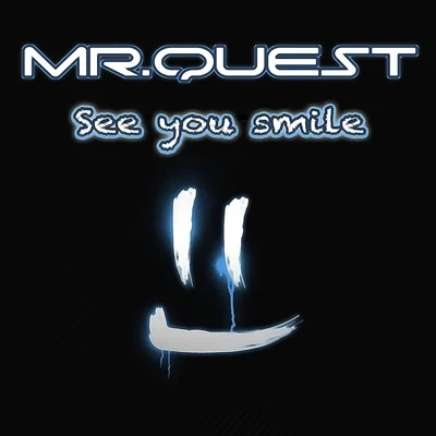 Mr Quest/Ragga TwinsSee You Smile