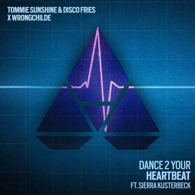 Tommie SunshineDance 2 Your Heartbeat