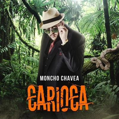 Moncho Chavea/Quimico Ultra Mega/ORIGINAL ELIASCarioca